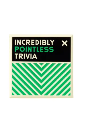 Incredibly Pointless Trivia