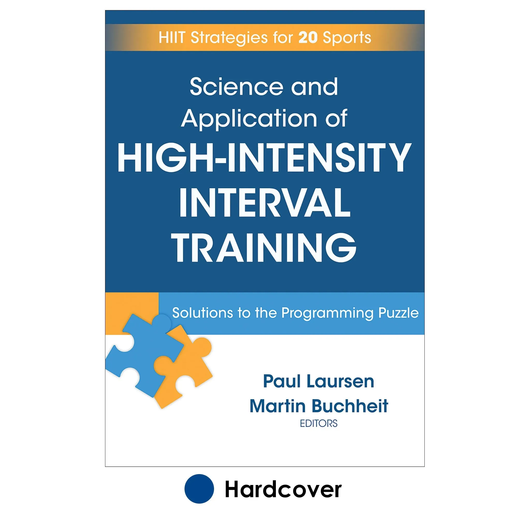Science and Application of High Intensity Interval Training