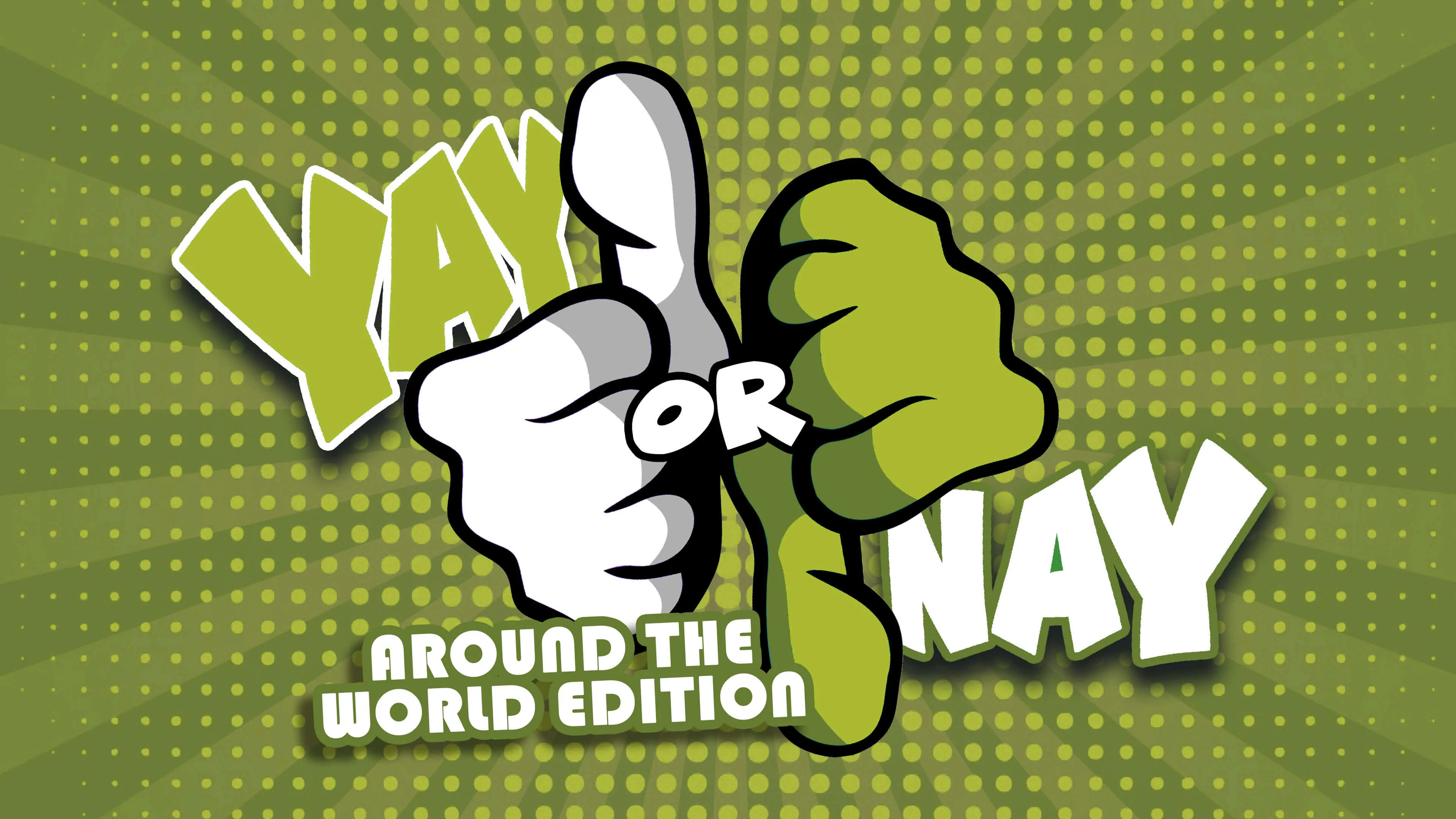 Yay or Nay: Around The World Edition
